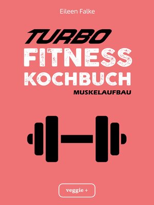 cover image of Turbo-Fitness-Kochbuch – Muskelaufbau